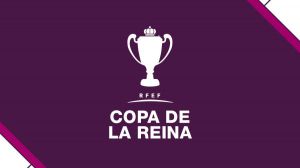 Semifinales de la Copa de la Reina