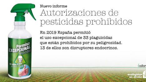 ¿Por qué en 2019 se permitió el uso de 33 plaguicidas prohibidos por su peligrosidad?