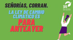 La ley de Cambio Climático se necesita para anteayer