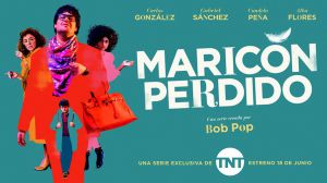 Este viernes 18 de junio TNT estrena 'Maricón perdido'