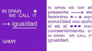 8M: Igualdad presenta la campaña 'In Spain we call it igualdad'