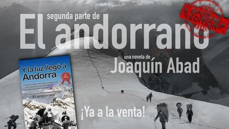 Joaquín Abad revoluciona el sector editorial con la reedición de ‘Y la luz llegó a Andorra’