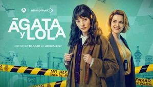 Atresplayer lanzará 'Ágata y Lola' el 12 de julio, su nueva serie protagonizada por Eva Martín y Mireia Oriol