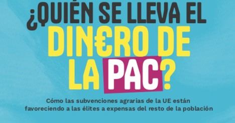 El 10% de beneficiarios de la PAC en España acapara el 62% de las ayudas