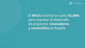 El Ministerio de Ciencia invierte 95,8 millones en proyectos innovadores en junio