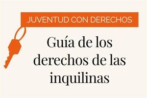 Se lanza guía para jóvenes sobre derechos de inquilinas en alquiler
