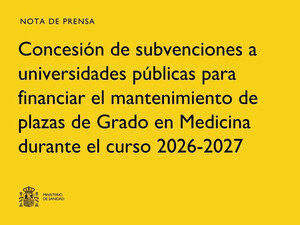 El Consejo de Ministros aprueba ayudas por 17,025 millones para mantener hasta 1.135 plazas de Medicina