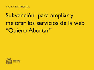 Sanidad aprueba una subvención de 300.000 euros para ampliar Quiero Abortar