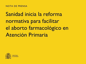 Sanidad reforma normativa para facilitar el aborto en Atención Primaria
