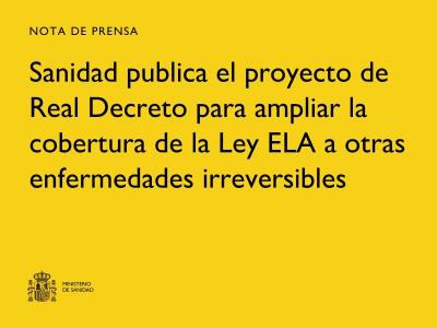 Sanidad presenta un proyecto para extender la Ley ELA a más enfermedades irreversibles