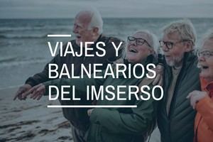 Imserso abre solicitudes para viajes y balnearios a precios reducidos para mayores